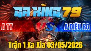Trận 1 Xa Xia 03/05/2026 - Điều Đá Đòn Như Xe Đụng Bưng Cú Ra Sau Vài Chân Giao