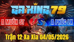 Trận 12 Xa Xia 04/05/2026 - Bướm Đâm Dã Man Bưng Khét Sửa Sau Vài Chân Giao