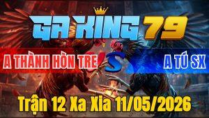 Trận 12 Xa Xia 11/05/2026 - Bướm Chồng Độ Đẳng Cấp Nạp Úa Hư Giò Lấy Tiền