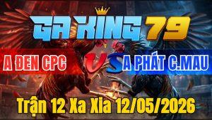 Trận 12 Xa Xia 12/05/2026 - Xanh nạp cựa có chân dứt điểm đỏ lật xe