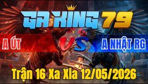 Trận 16 Xa Xia 12/05/2026 - Xanh nạp cựa như sam sít đỏ chịu trận
