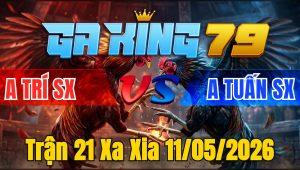 Trận 21 Xa Xia 11/05/2026 - Đỏ Nạp Xanh Hư Hình Té Bưng Ra