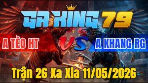Trận 26 Xa Xia 11/05/2026 - Đỏ Đâm Quá Đâm Bưng Xanh Nhanh Chóng