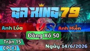 Trận 15 CPC3 Ngày 14/6/2026 - Đỏ canh giạt tạt mấy cây gà xanh hết phép
