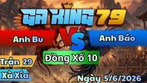 Trận 29 Xà Xía Ngày 5/6/2026 - 2 Con Nhập Vô Tùng Úa Bắt Về Gục Đầu